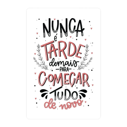 Placa Decorativa (Pd128) Nunca É Tarde Davys
